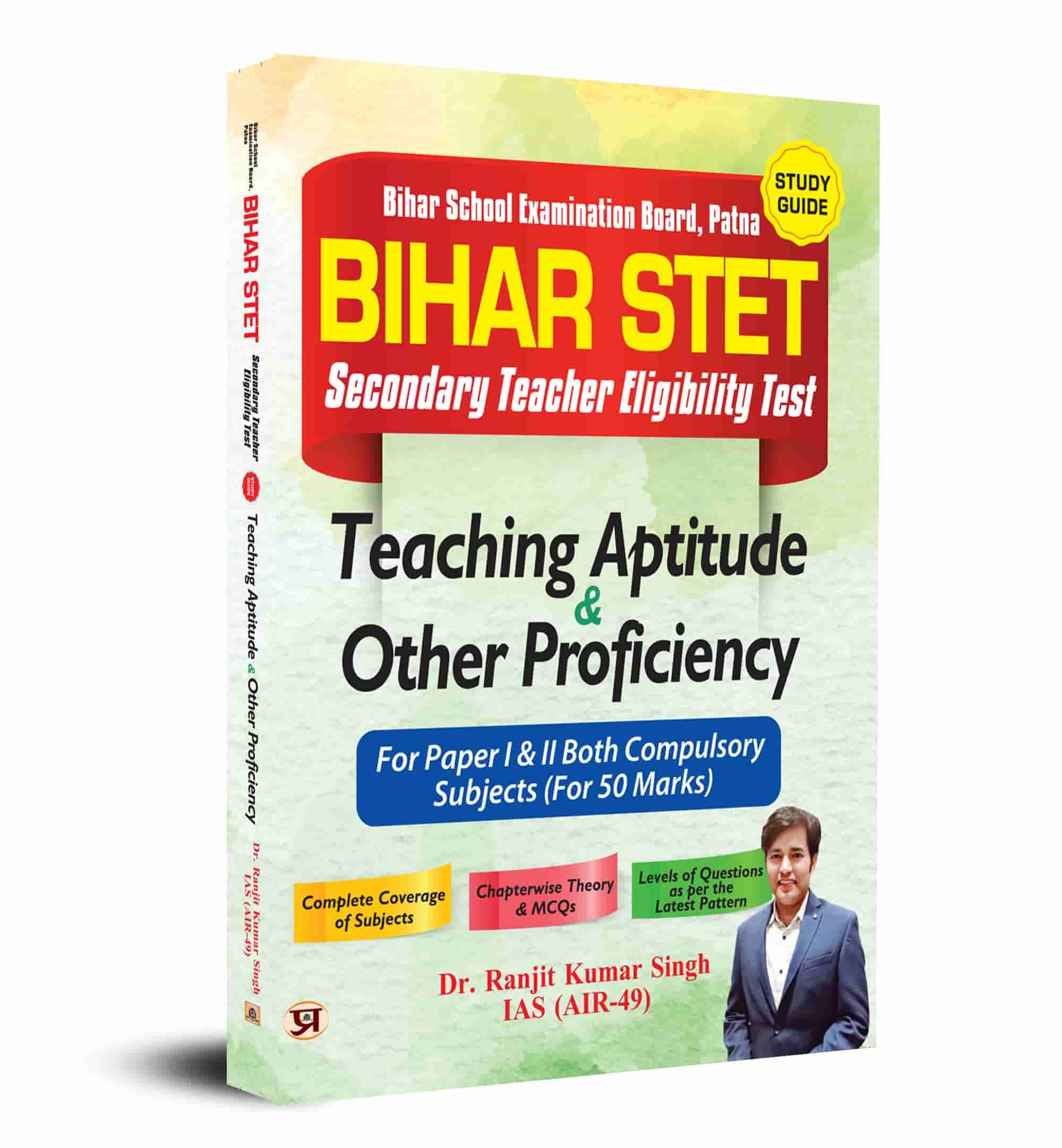 Bihar School Examination Board, Patna Bihar STET Secondary Teacher Eligibility Test Study Guide Teaching Aptitude & Other Proficiency 2023