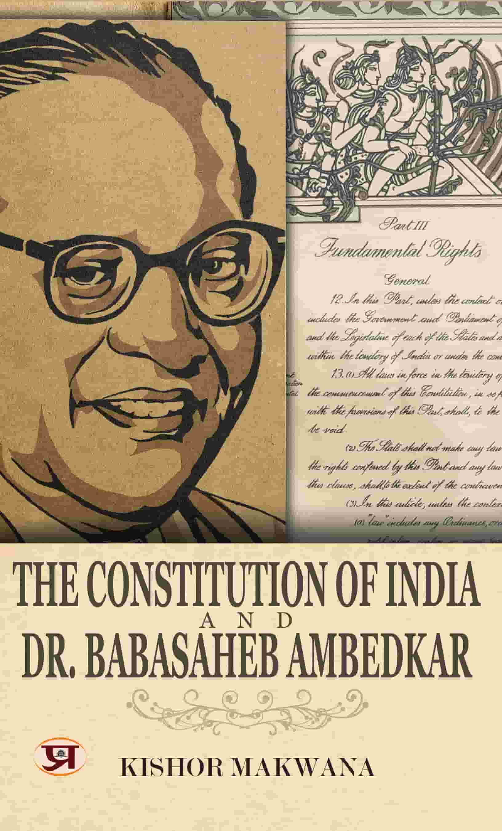 The Constitution of India and Dr. Babasaheb Ambedkar