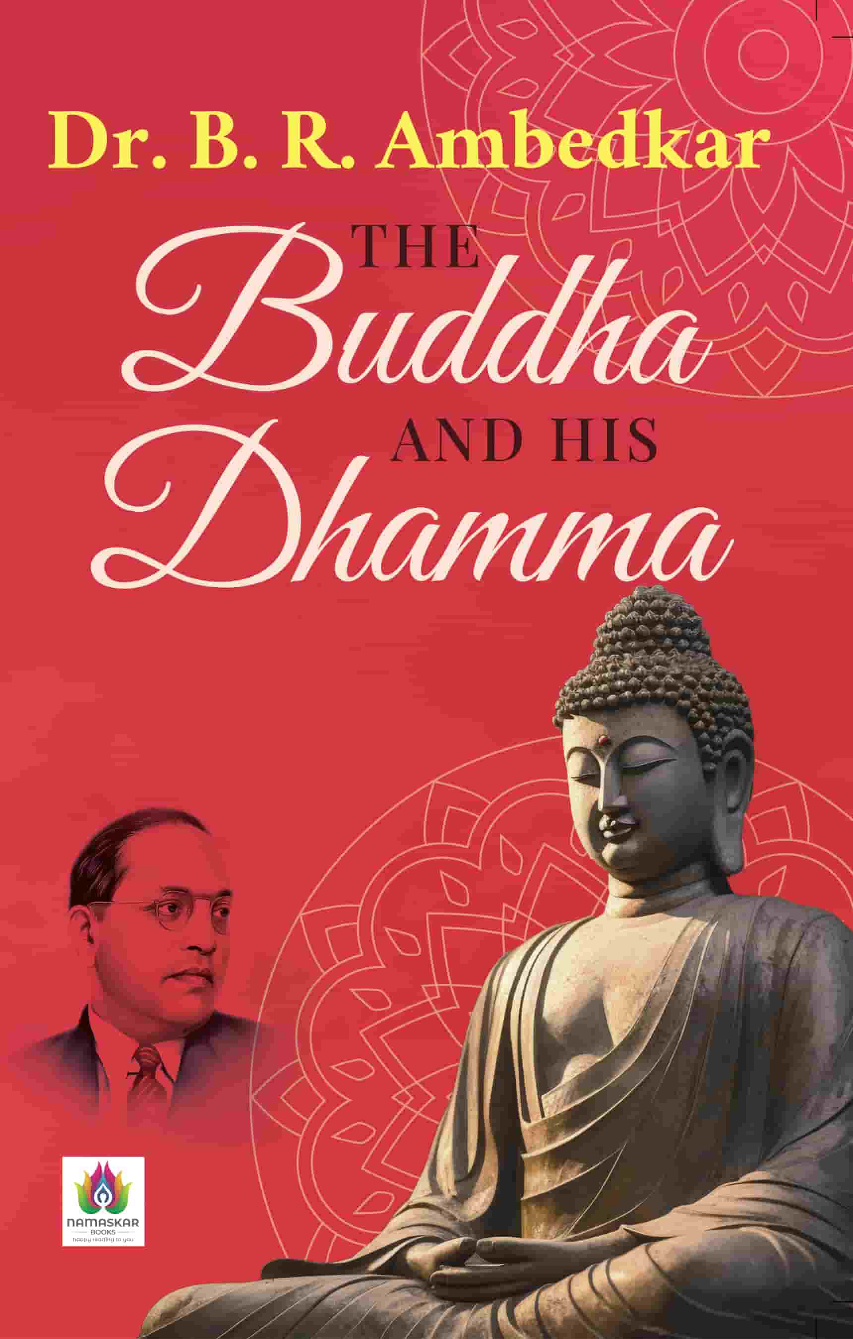 The Buddha and His Dhamma Book on Buddha's Life And Philosophy