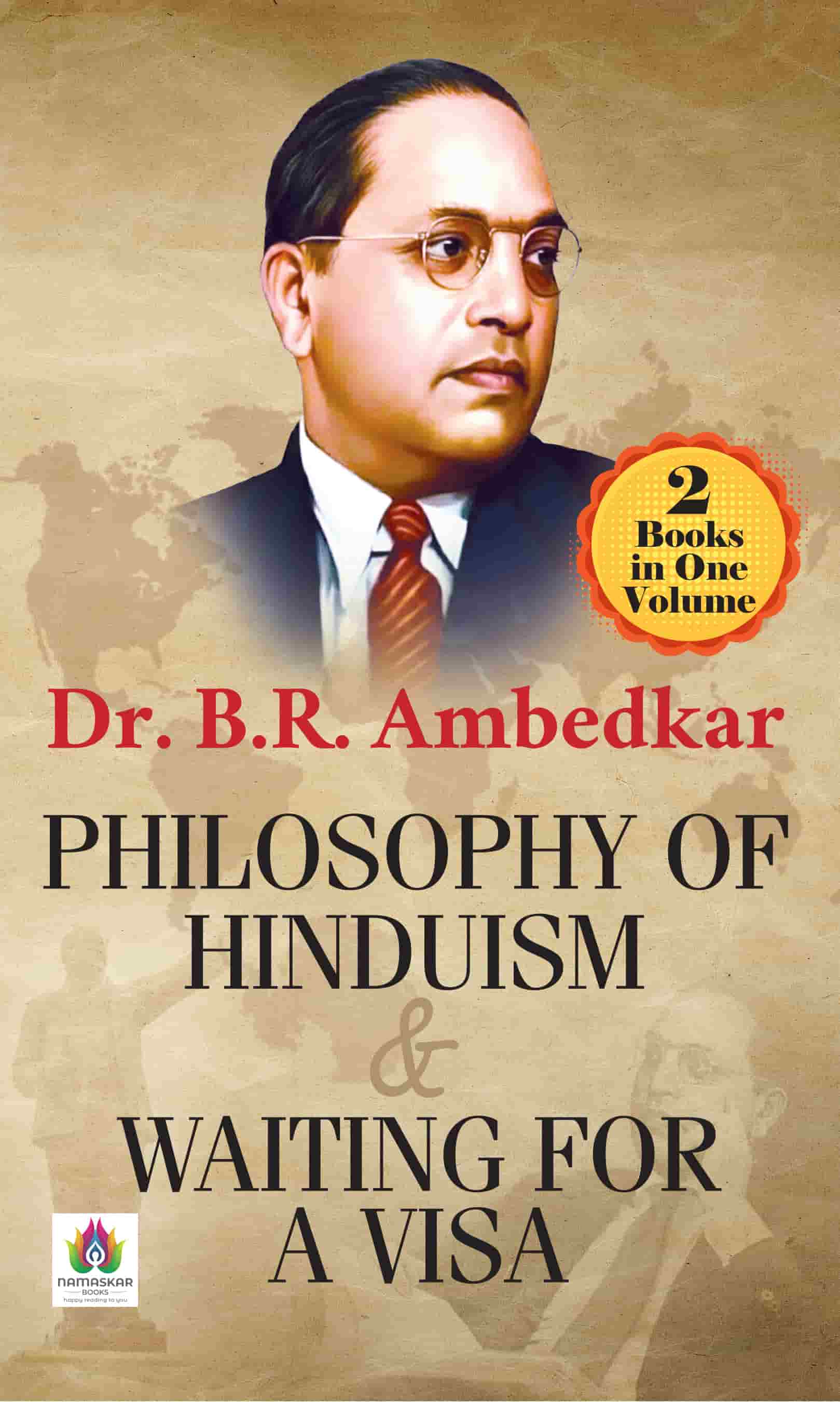 Philosophy of Hinduism & Waiting For A Visa | 2 Books in One Volume